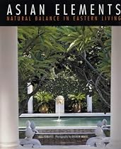Asian Elements: Natural Balance in Eastern Living