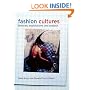 Fashion Cultures: Theories, Explorations and Analysis