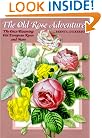 The Old Rose Adventurer: The Once-Blooming Old European Roses and More