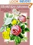 The Old Rose Adventurer: The Once-Blooming Old European Roses and More