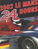 Le Mans 24 Hours (Collector Annuals for Serious Race Fans)