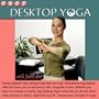 Easy Desktop Yoga