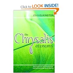The Chrysalis Economy: How Citizen CEOs and Corporations Can Fuse Values and Value Creation