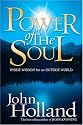 Power of the Soul: Inside Wisdom for an Outside World