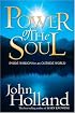 Power of the Soul: Inside Wisdom for an Outside World