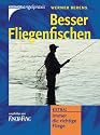 Besser Fliegenfischen: Extra: Immer die richtige Fliege