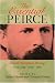 The Essential Peirce, Volume 1: Selected Philosophical Writings (1867--1893) (1867-1893)