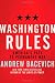 Books : Washington Rules: America's Path to Permanent War (American Empire Project)