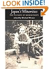 Japan's Minorities: The illusion of homogeneity (Sheffield Centre for Japanese Studies/Routledge Series)