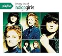 Playlist: The Very Best of Indigo Girls