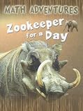Books : Zookeeper for a Day (Math Adventures)