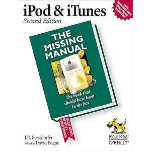 iPod & iTunes: Missing Manual, Second Edition (Paperback)