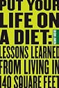 Put Your Life On a Diet: Lessons Learned from Living in 140 Square Feet