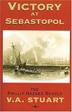 Victory at Sebastopol (The Phillip Hazard Novels)
