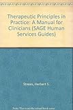 Therapeutic principles in practice : a manual for clinicians