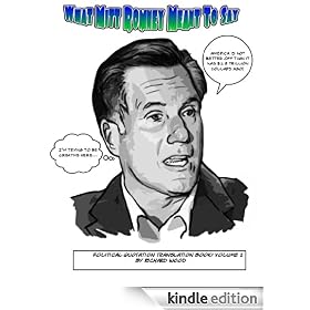 What Mitt Romney Meant to Say (Quotation Translation Book)