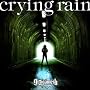 crying rain (SG+DVD)�y������萶�Y�Ձz