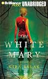The White Mary: A Novel