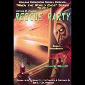 Rescue Party: When the World Ends Series, Volume I | [Arthur C. Clarke]