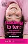 Toddling to Ten: Your Common Parenting Problems Solved - The Netmums Guide to the Challenges of Childhood