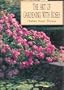 The Art of Gardening With Roses