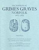 Excavations at Grimes Graves, Norfolk, 1972-1976. Fascicule 6, Exploration and excavation beyond the deep mines : including Gale de Giberne Sieveking's excavations in the West Field