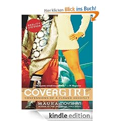 Covergirl: Confessions of a Flawed Hedonist