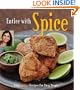 Entice With Spice: Easy Indian Recipes for Busy People