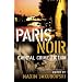 Paris Noir: Capital Crime Fiction (City Noir 2)