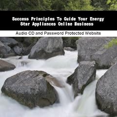 Success Principles To Guide Your Energy Star Appliances Online Business