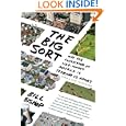 The Big Sort: Why the Clustering of Like-Minded American is Tearing Us Apart by Bill Bishop