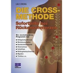 Die Cross-Methode. Soforthilfe bei R�ckenschmerzen