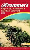 Cape Cod, Nantucket and Martha's Vineyard (Frommer's Complete Guides)