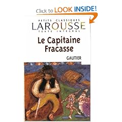 Le Capitaine Fracasse (Petits Classiques Larousse Texte Integral) (French Edition)