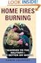Home Fires Burning: Married to the Military--for Better or Worse