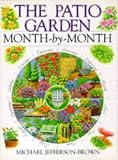 The Patio Garden Month-by-month