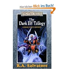 The Dark Elf Trilogy: Colector' Edition: "Homeland", "Exile", "Sojourn"