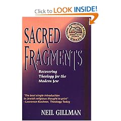 Sacred Fragments: Recovering Theology for the Modern Jew