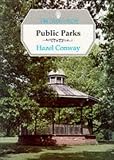 Public Parks (Shire Garden History) (Shire Garden History)