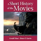 A Short History of the Movies by Bruce F. Kawin and Gerald Mast