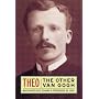 Theo: The Other Van Gogh