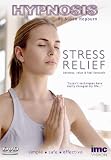 Stress Relief - Hypnosis by Susan Hepburn - Healthy Living Series [DVD]
