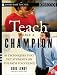 Teach Like a Champion: 49 Techniques that Put Students on the Path to College