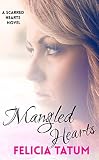 Mangled Hearts: Francesca and Cade (Scarred Hearts Book 1)