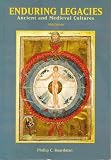 Enduring Legacies (Ancient and Medieval Cultures)