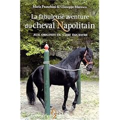 La fabuleuse aventure du cheval napolitain