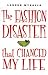Books : The Fashion Disaster That Changed My Life