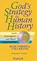 God's Strategy in Human History: God's Sovereignty and Man's Responsibility