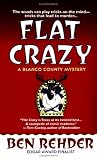 Flat Crazy: A Blanco County, Texas, Novel (Blanco County, Texas, Novels)