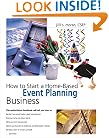How to Start a Home-Based Event Planning Business (Home-Based Business Series)